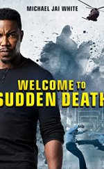 Welcome to Sudden Death İzle