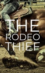 The Rodeo Thief İzle